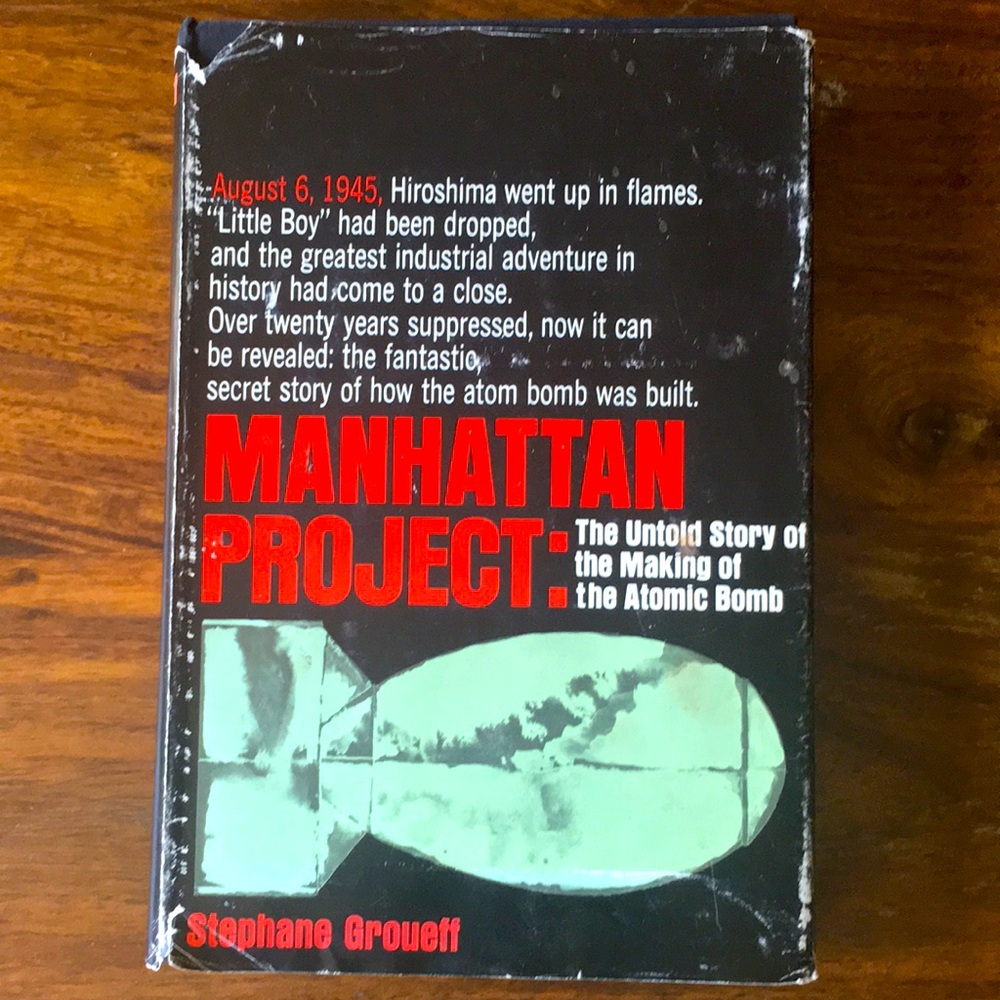 Manhattan Project: Untold Story of Making the Atomic Bomb -- Stephane Groueff